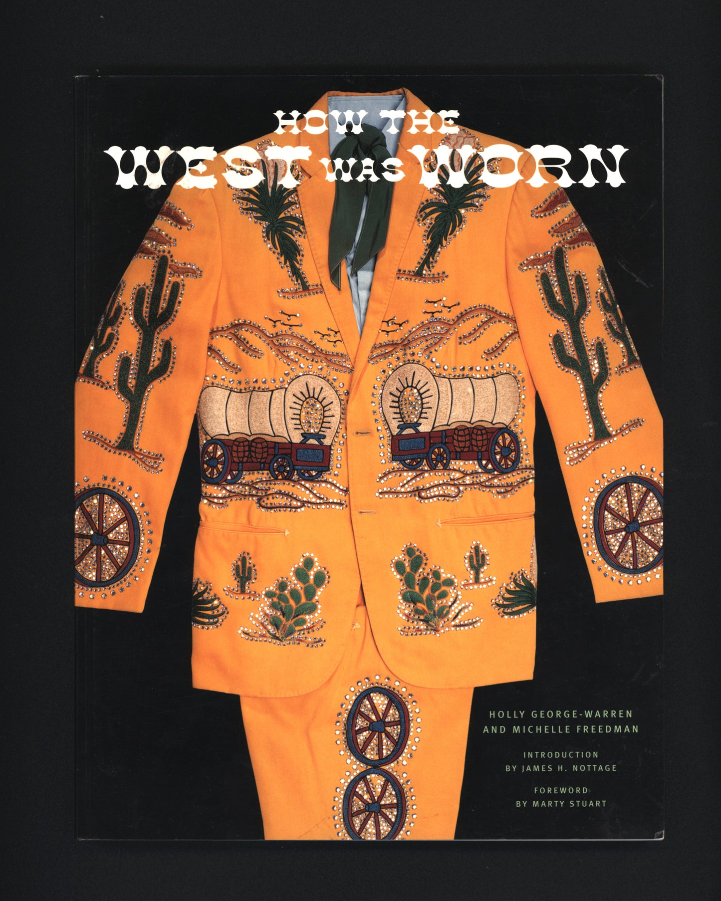 How the West was Worn - Michelle Freedman & George Warren