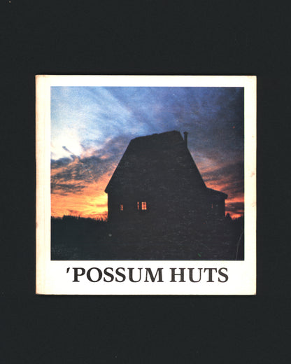 Possum Huts - Helga Tacreiter