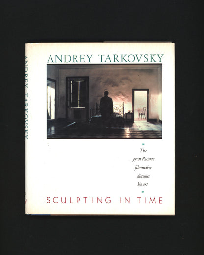 Sculpting in Time - Andrey Tarkovsky