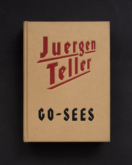 Go-Sees - Juergen Teller