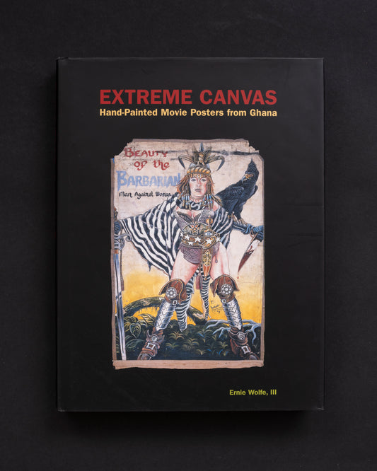 Extreme Canvas : Hand Painted Movie Posters from Ghana